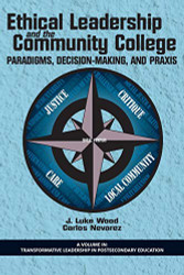 Ethical Leadership and the Community College