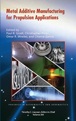 Metal Additive Manufacturing for Propulsion Applications