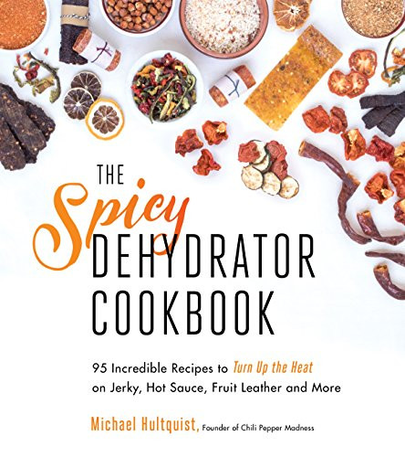 The Dehydrator Cookbook for Beginners by Geoffrey Richards