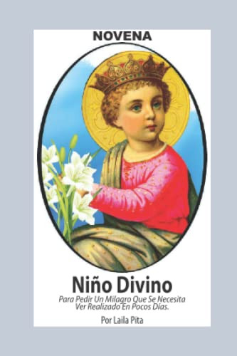 Novena De Nino Divino para Pedir un Milagro que se necesita ver