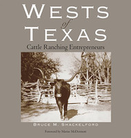 Wests of Texas: Cattle Ranching Entrepreneurs