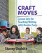 Craft Moves: Lesson Sets for Teaching Writing with Mentor Texts