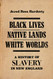 Black Lives Native Lands White Worlds