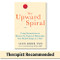 Upward Spiral: Using Neuroscience to Reverse the Course