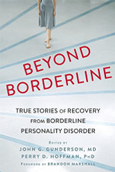 Beyond Borderline: True Stories of Recovery from Borderline