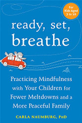 Ready Set Breathe: Practicing Mindfulness with Your Children