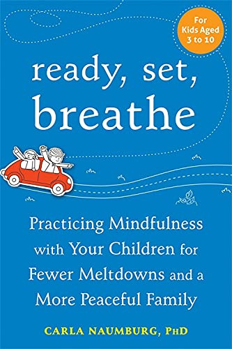 Ready Set Breathe: Practicing Mindfulness with Your Children