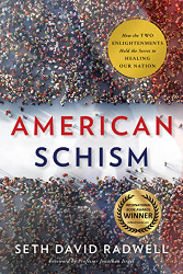 American Schism: How the Two Enlightenments Hold the Secret to Healing