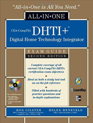 Cea-Comptia Dhti+ Digital Home Technology Integrator All-In-One Exam Guide