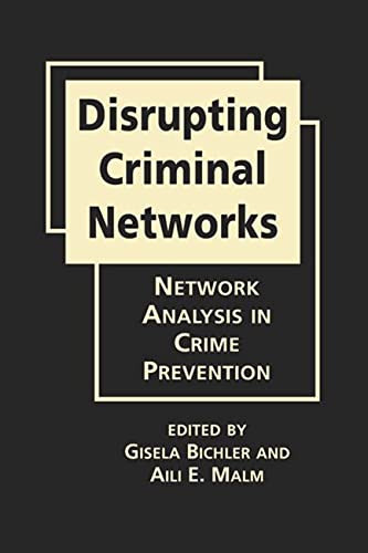 Disrupting Criminal Networks