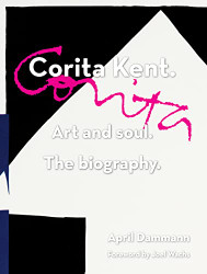 Corita Kent. Art and Soul. The Biography