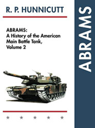 Abrams: A History of the American Main Battle Tank volume 2