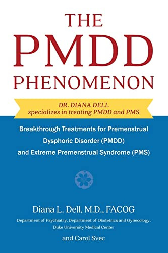 PMDD Phenomenon: Breakthrough Treatments for Premenstrual