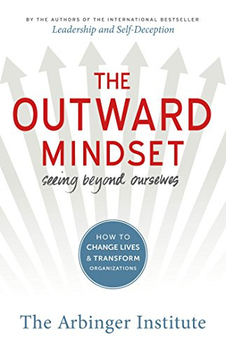 Outward Mindset: Seeing Beyond Ourselves