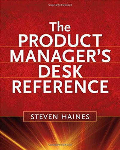 Product Manager's Desk Reference