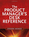 Product Manager's Desk Reference