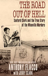 Road Out of Hell: Sanford Clark and the True Story