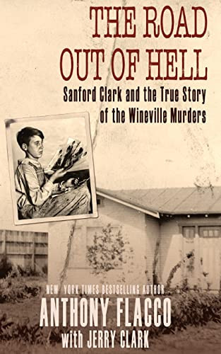 Road Out of Hell: Sanford Clark and the True Story