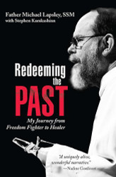 Redeeming the Past: My Journey From Freedom Fighter to Healer