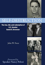 Self-Destruction: The rise fall and redemption of U.S. Senator