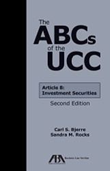 ABCs of the UCC Article 8: Investment Securities