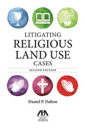 Litigating Religious Land Use Cases