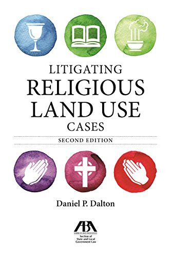 Litigating Religious Land Use Cases