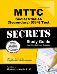 MTTC Social Studies (Secondary) (084) Test Secrets Study Guide