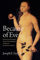 Because of Eve: Historical and Theological Survey of the Subjugation