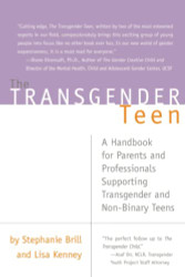 Transgender Teen: A Handbook for Parents and Professionals Supporting
