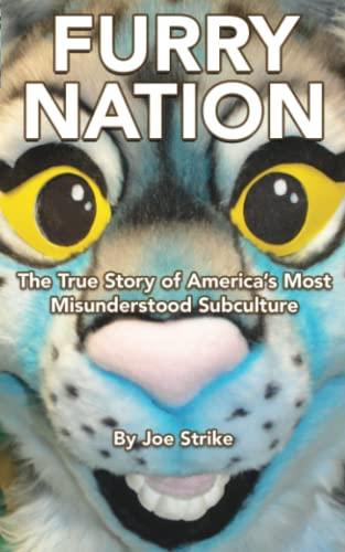 Furry Nation: The True Story of America's Most Misunderstood