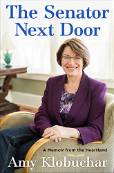 Senator Next Door: A Memoir from the Heartland