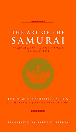 Art of the Samurai: Yamamoto Tsunetomo's Hagakure
