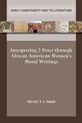 Interpreting 2 Peter through African American Women's Moral Writings