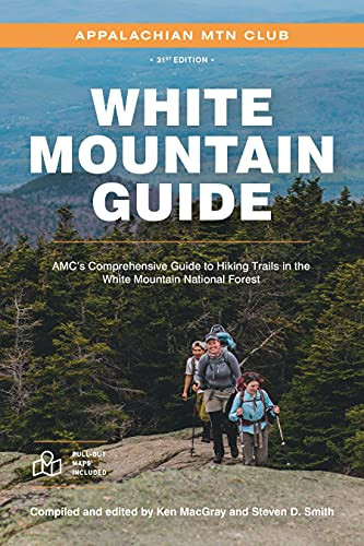 White Mountain Guide: AMC's Comprehensive Guide to Hiking Trails