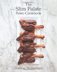 Slim Palate Paleo Cookbook