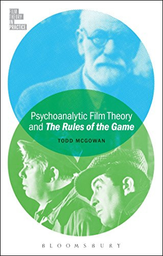 Psychoanalytic Film Theory and The Rules of the Game - Film Theory