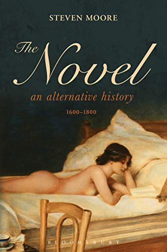 Novel: An Alternative History 1600-1800