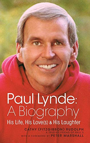 Paul Lynde: A Biography - His Life His Love