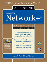 Comptia Network+ Certification All-In-One Exam Guide by Michael Meyers