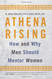 Athena Rising: How and Why Men Should Mentor Women