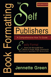 Book Formatting for Self-Publishers a Comprehensive How to Guide