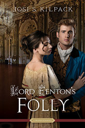 Lord Fenton's Folly (Proper Romance)