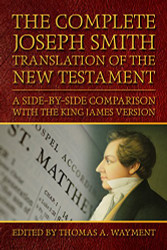 Complete Joseph Smith Translation of the New Testament