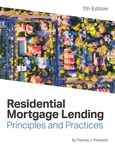 Residential Mortgage Lending Principles & Practices