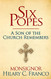 Six Popes: A Son of the Church Remembers