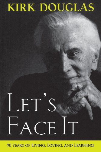 Let's Face It: 90 Years of Living Loving and Learning