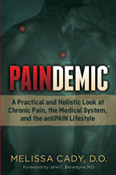 Paindemic: A Practical and Holistic Look at Chronic Pain the Medical