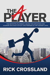 A Player: The Definitive Playbook and Guide for Employees