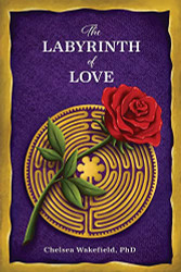 Labyrinth Of Love: The Path to a Soulful Relationship